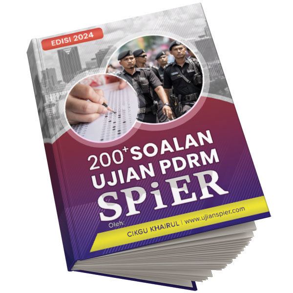 200 Soalan SPiER PDRM + Huraian Jawapan
